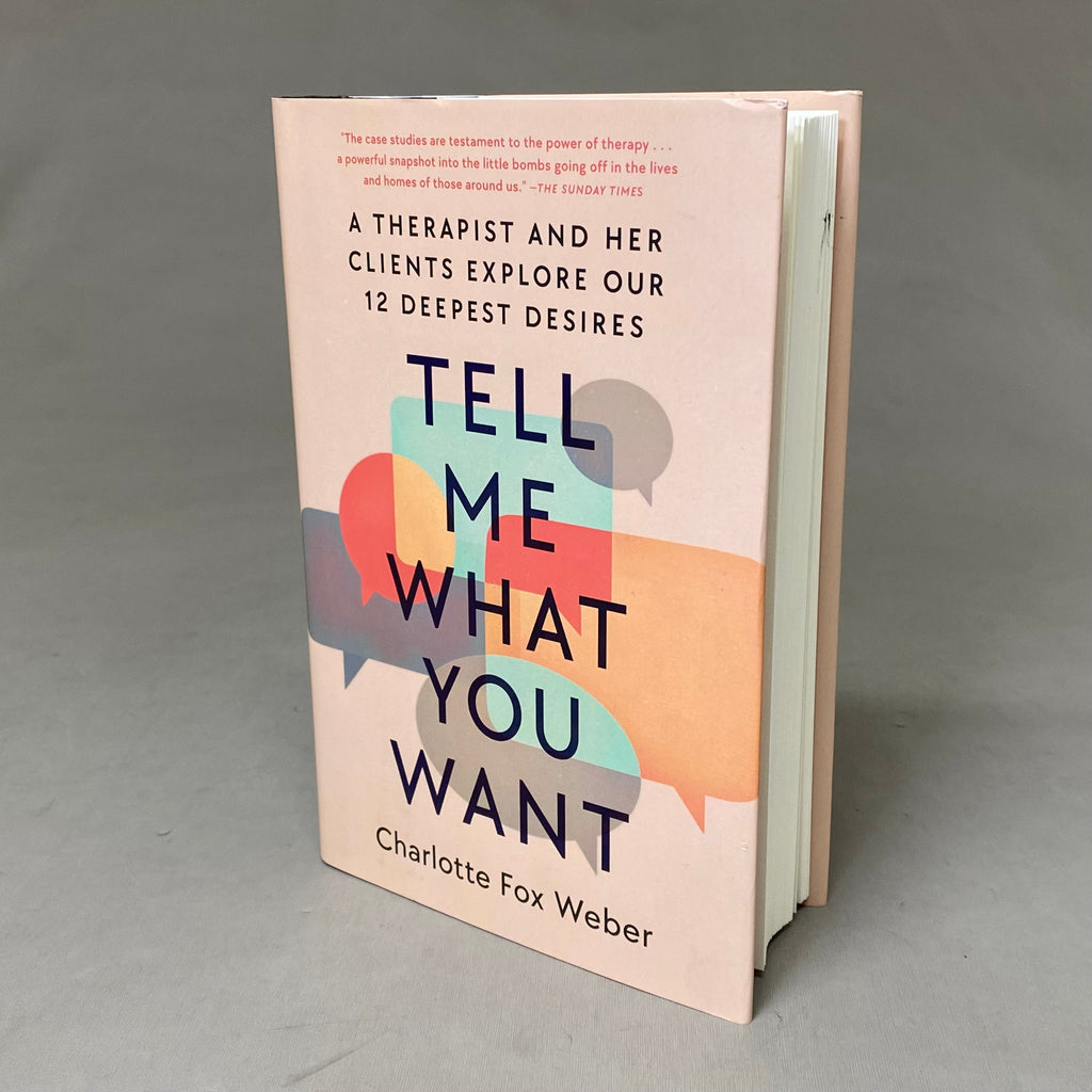 ATRIA BOOKS Charlotte Fox Weber; Tell Me What You Want 320 Pages